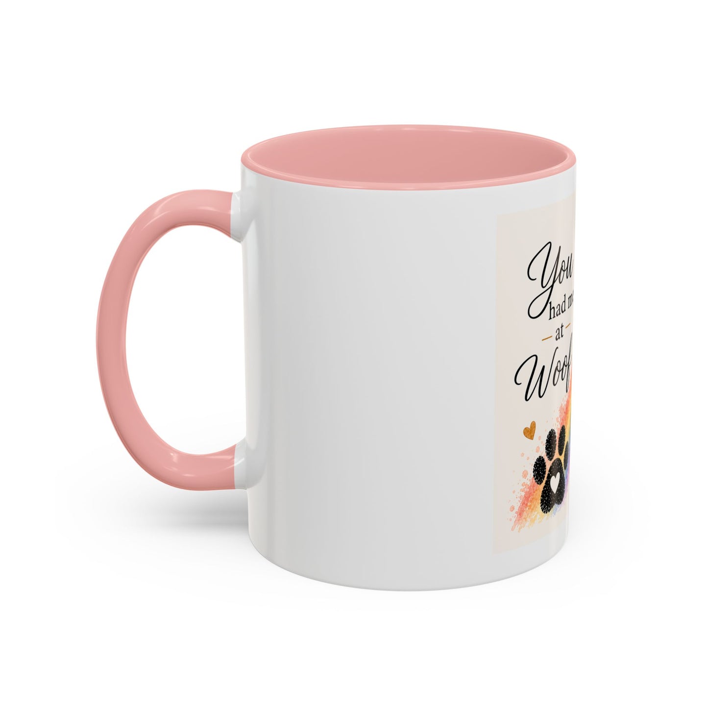 You Had Me At Woof Accent Coffee Mug | Paw print, rainbow