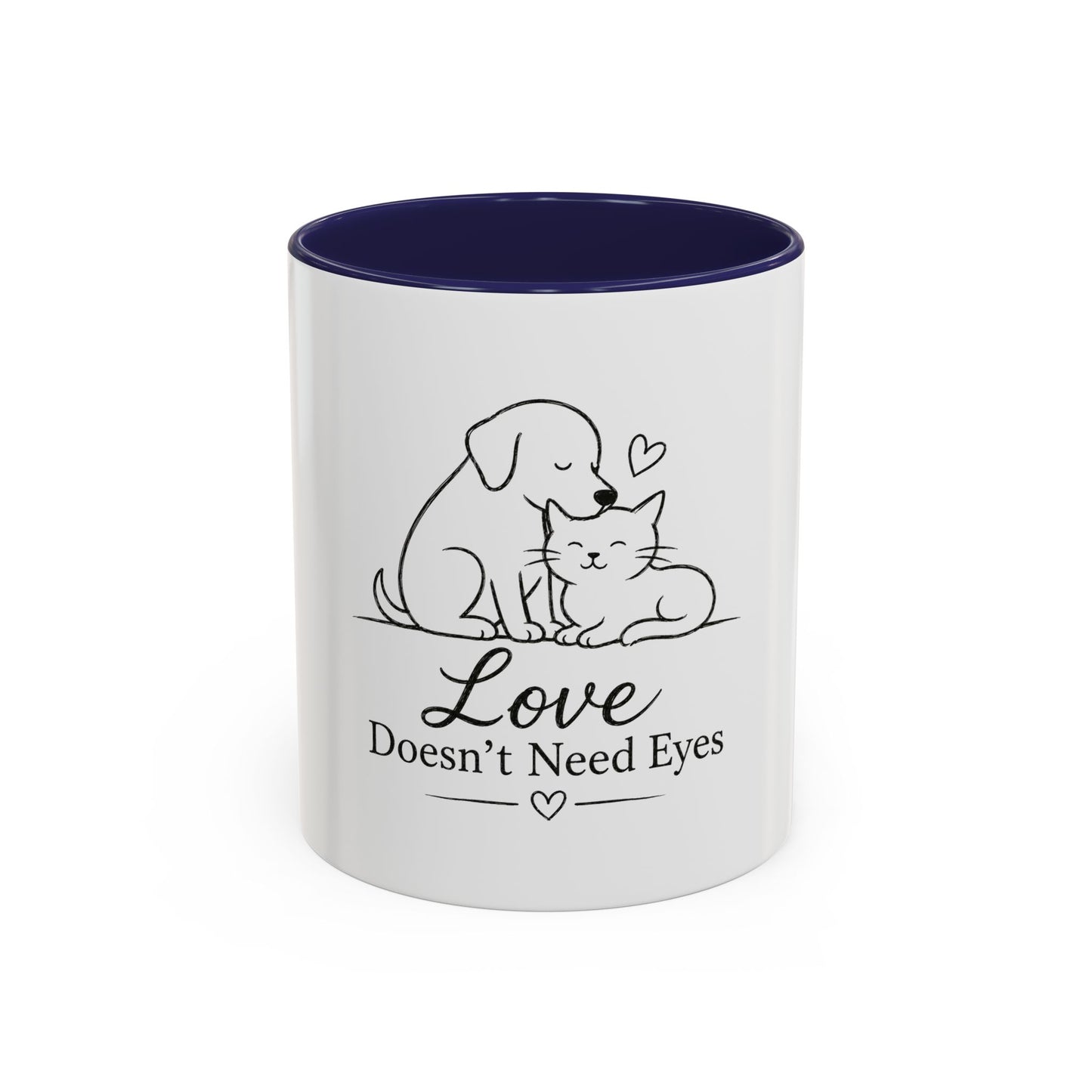 Love Doesn't Need Eyes Mug | Cat and Dog Illustration Coffee Mug