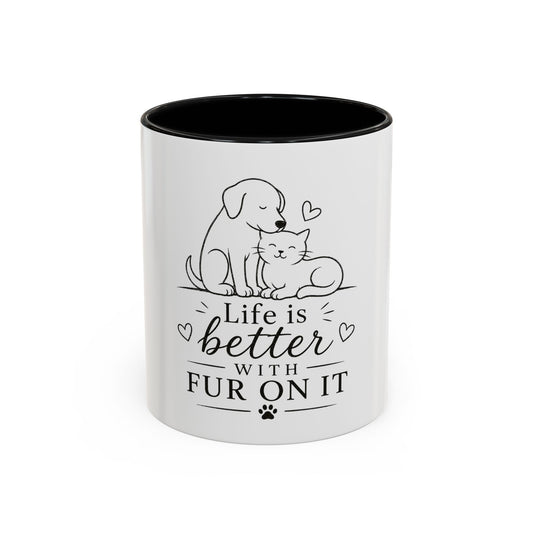 Life Is Better With Fur On It Mug | Cat and Dog Illustration Coffee Mug