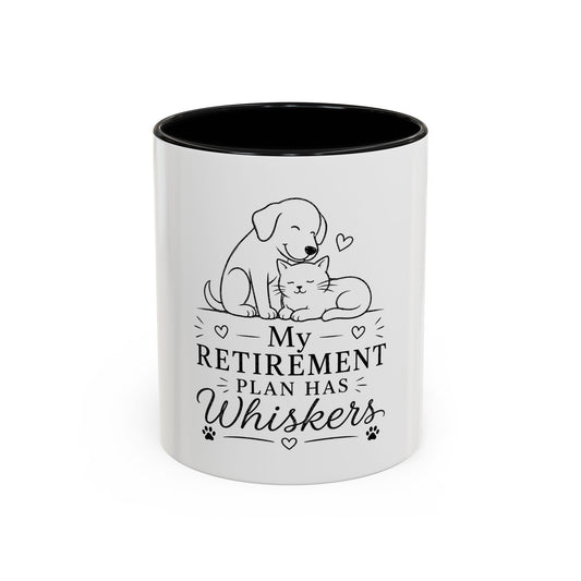 My Retirement Plan Has Whiskers Mug | Cat and Dog Illustration Coffee Mug
