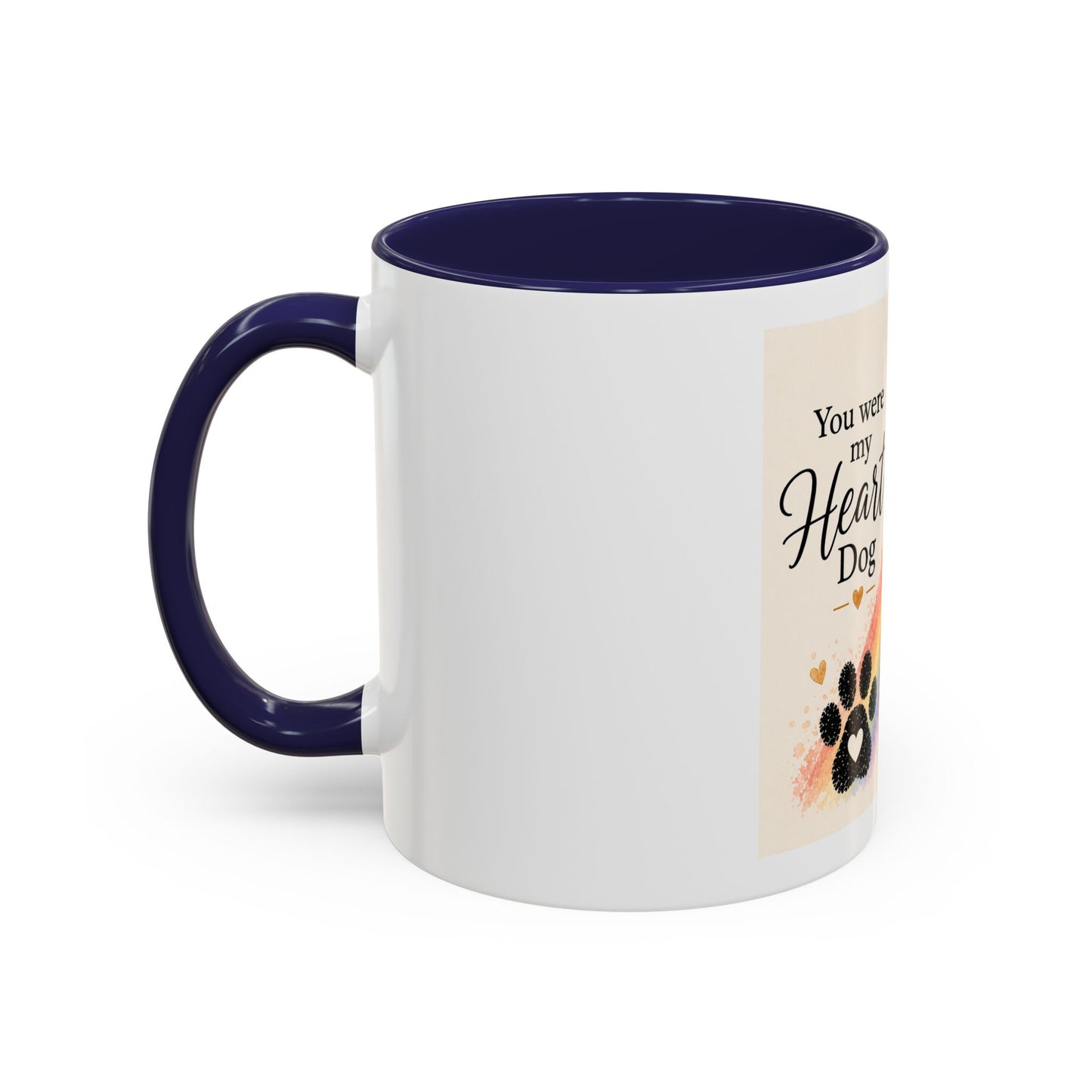 You Were My Heart Dog Accent Coffee Mug | Paw print, rainbow