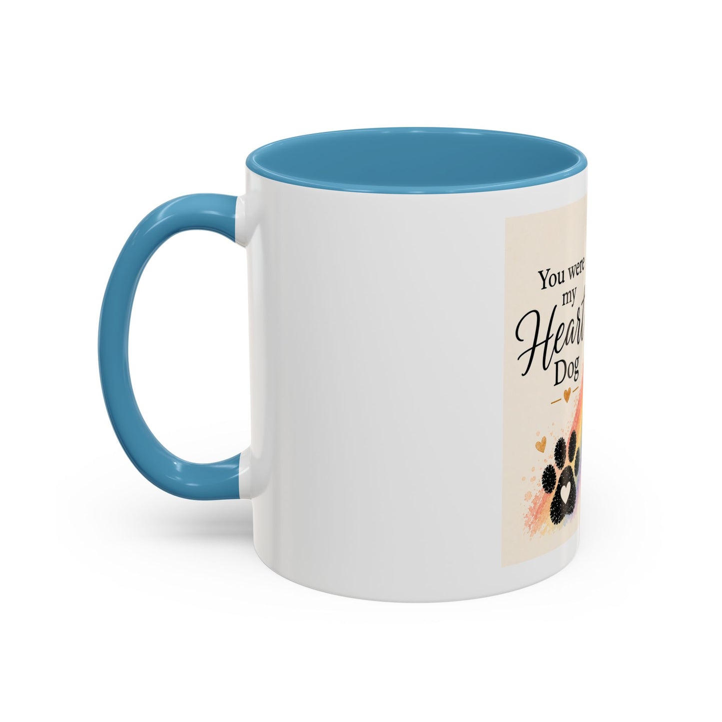 You Were My Heart Dog Accent Coffee Mug | Paw print, rainbow