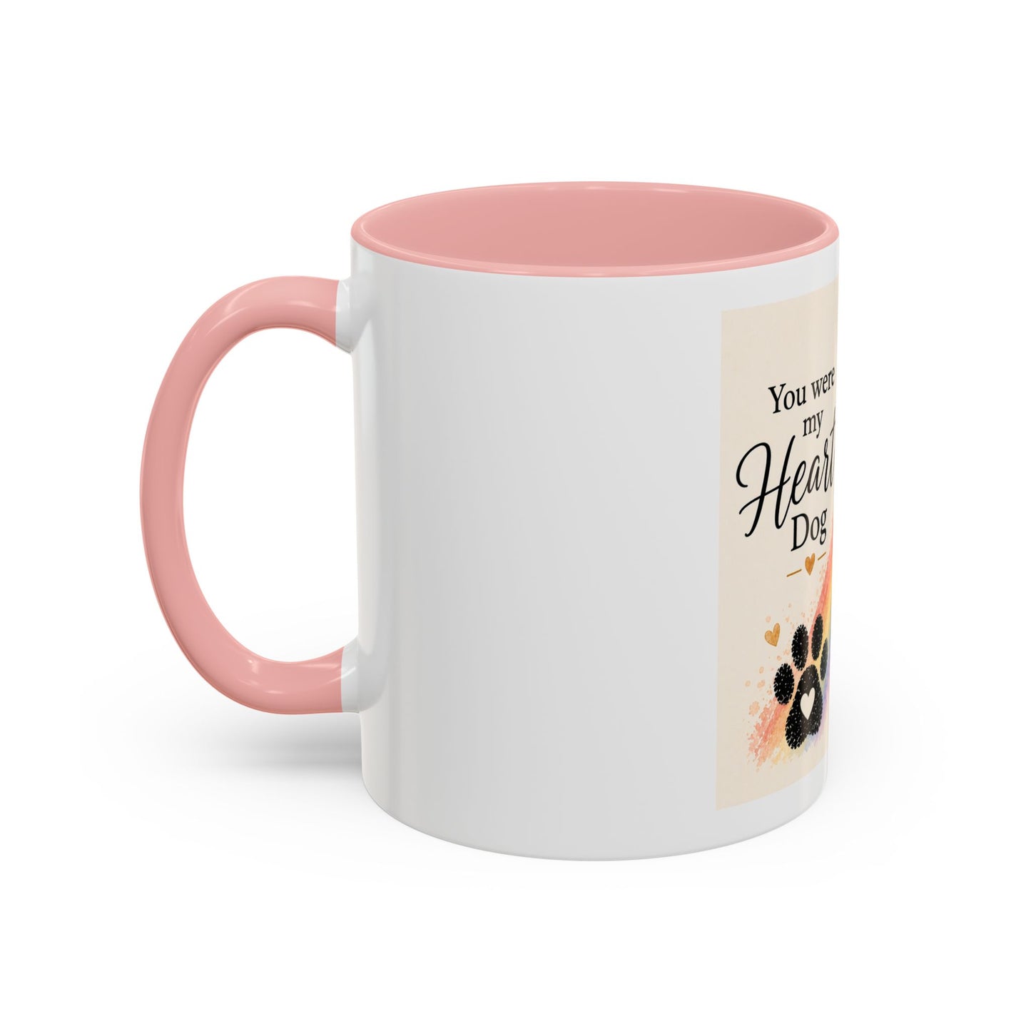 You Were My Heart Dog Accent Coffee Mug | Paw print, rainbow