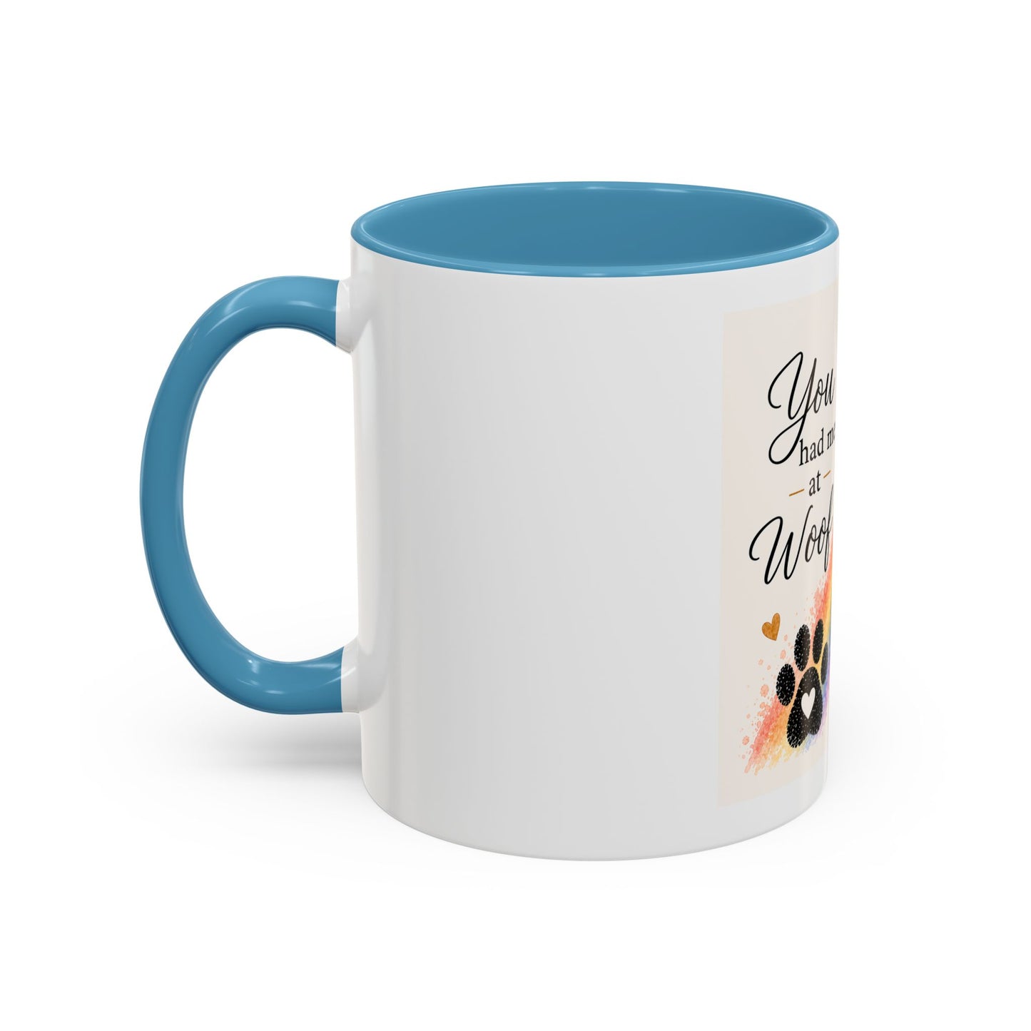 You Had Me At Woof Accent Coffee Mug | Paw print, rainbow